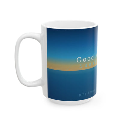Good Morning Sunshine Ceramic Mug Sunrise Coffee Cup 11oz and 15oz